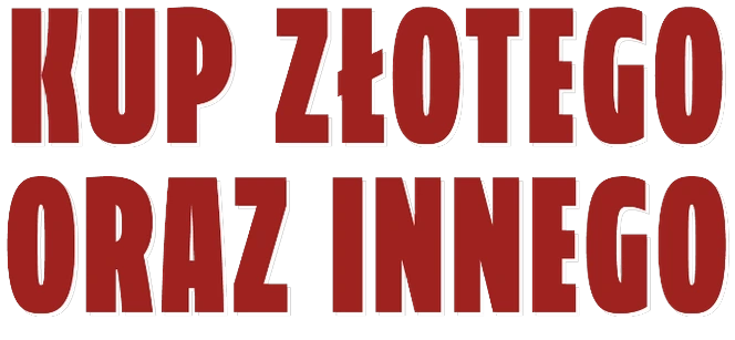 Kup Złotego oraz innego
